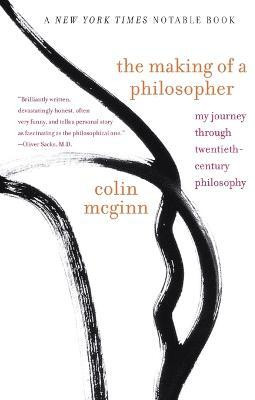 The Making of a Philosopher: My Journey Through 20th Century Philosophy(English, Paperback, Mcginn Colin)