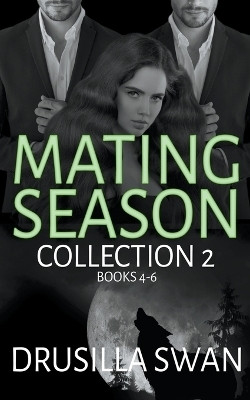 Mating Season Collection 2(English, Paperback, Swan Drusilla)