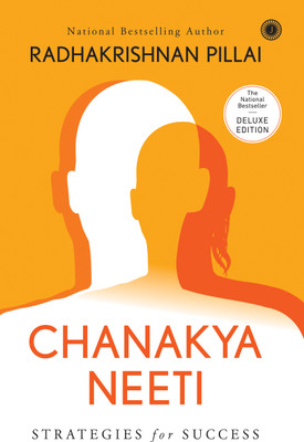 Chanakya Neeti: Strategies for Success – Deluxe Edition(Hardcover, Radhakrishnan Pillai)