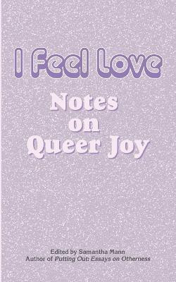 I Feel Love(English, Paperback, unknown)