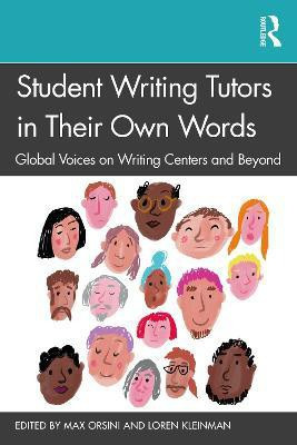 Student Writing Tutors in Their Own Words(English, Paperback, unknown)