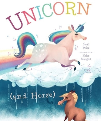 Unicorn (and Horse)(English, Hardcover, W. Miles David)