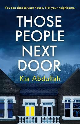 Those People Next Door(English, Hardcover, Abdullah Kia)