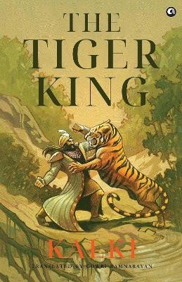 THE TIGER KING(English, Paperback, RAMNARAYAN GOWRI)