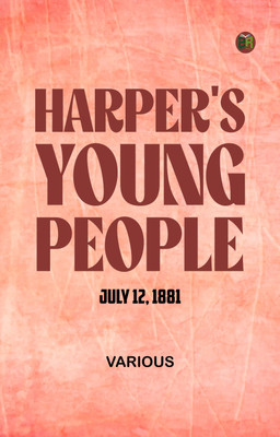 Harper's Young People July 12 1881(Paperback, Various)