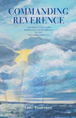Commanding Reverence(English, Paperback, Pendergast Libby)