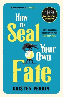 How To Seal Your Own Fate(English, Paperback, Perrin Kristen)