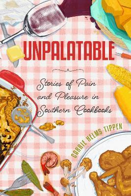 Unpalatable(English, Paperback, Tippen Carrie Helms)
