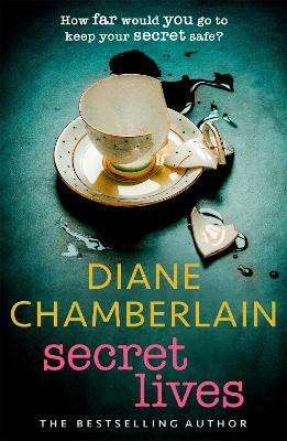 Secret Lives: Discover family secrets in this emotional page-turner from the Sunday Times bestselling author(English, Paperback, Chamberlain Diane)