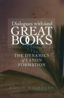 Dialogues with/and Great Books(English, Paperback, Fishelov David)