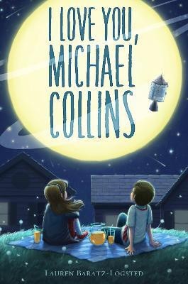 I Love You, Michael Collins(English, Paperback, Baratz-Logsted Lauren)