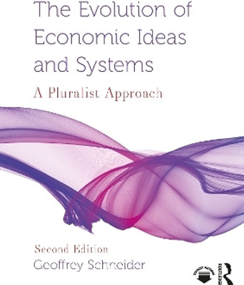 The Evolution of Economic Ideas and Systems(English, Paperback, Schneider Geoffrey)