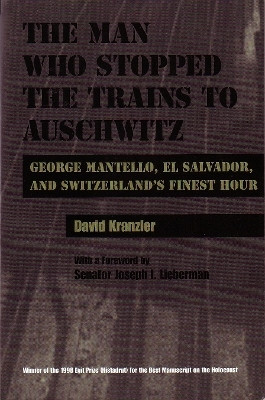 Man Who Stopped the Trains to Auschwitz(English, Hardcover, Kranzler David)