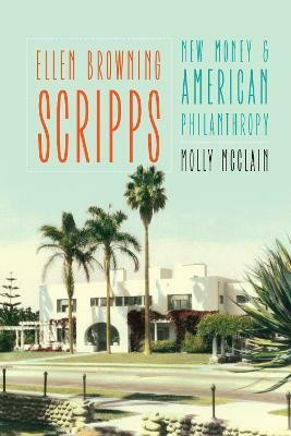 Ellen Browning Scripps(English, Paperback, McClain Molly)