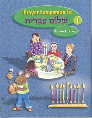 Shalom Ivrit Book 1 - Prayer Companion(English, Paperback, House Behrman)