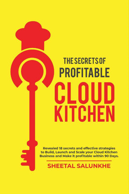 THE SECRETS OF PROFITABLE CLOUD KITCHEN(English, Paperback, Sheetal Salunkhe)