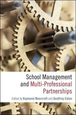 School Management and Multi-Professional Partnerships(English, Electronic book text, unknown)
