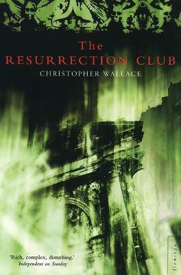 The Resurrection Club(English, Paperback, Wallace Christopher)