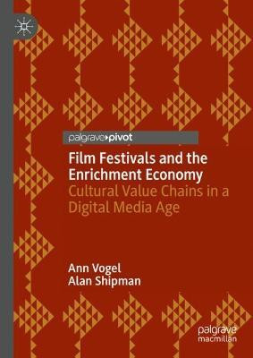 Film Festivals and the Enrichment Economy(English, Hardcover, Vogel Ann)