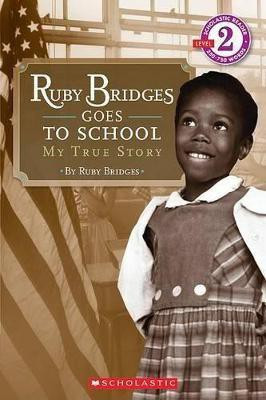 Ruby Bridges Goes to School: My True Story(English, Paperback, Bridges Ruby)