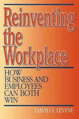 Reinventing the Workplace(English, Paperback, Levine David)