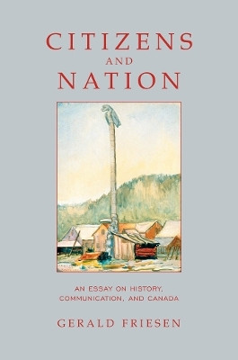 Citizens and Nation(English, Hardcover, Friesen Gerald)