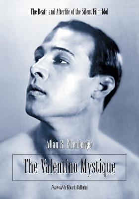 The Valentino Mystique(English, Paperback, Ellenberger Allan R.)