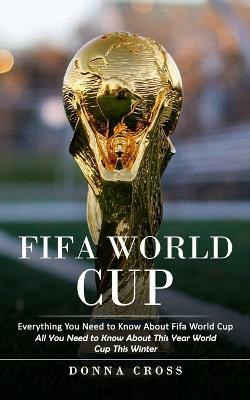Fifa World Cup(English, Paperback, Cross Donna)