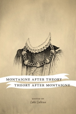 Montaigne After Theory, Theory After Montaigne(English, Paperback, unknown)