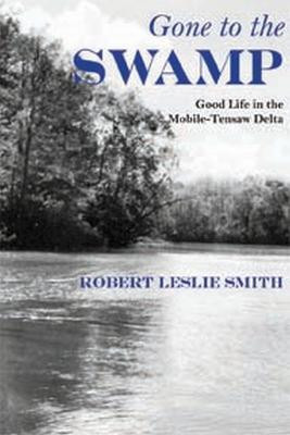 Gone to the Swamp(English, Paperback, Smith Robert Leslie)