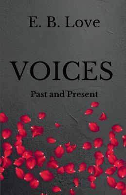 Voices(English, Paperback, Love E B)