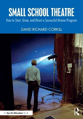 Small School Theatre(English, Paperback, Corkill David Richard)