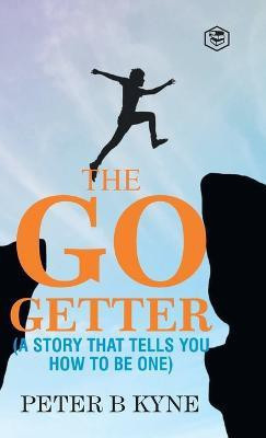 The Go-Getter(English, Hardcover, Kyne Peter B)