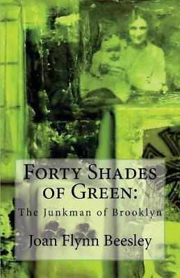 Forty Shades of Green(English, Paperback, Beesley Joan)