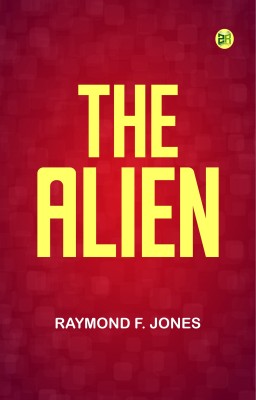 The Alien(Paperback, Raymond F. Jones)