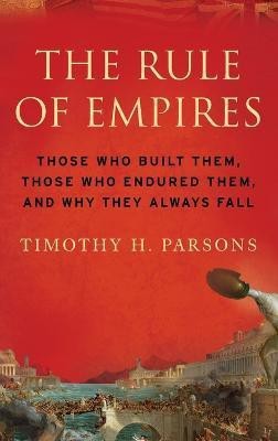 The Rule of Empires(English, Hardcover, Parsons Timothy)