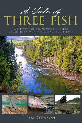 A Tale of Three Fish(English, Paperback, Stenson Jim)