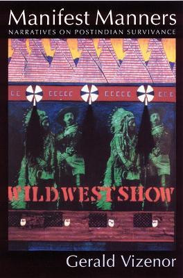 Manifest Manners(English, Paperback, Vizenor Gerald)