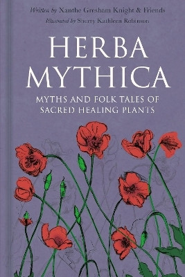 Herba Mythica(English, Hardcover, Gresham-Knight Xanthe)