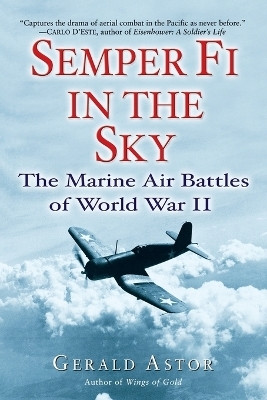 Semper Fi in the Sky(English, Paperback, Astor Gerald)