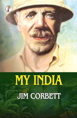 MY INDIA (Edition1st)(English, Paperback, Corbett Jim)