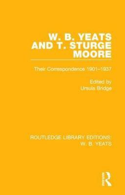 W. B. Yeats and T. Sturge Moore(English, Paperback, unknown)