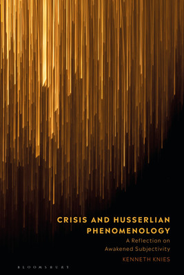 Crisis and Husserlian Phenomenology(English, Paperback, Knies Kenneth Professor)