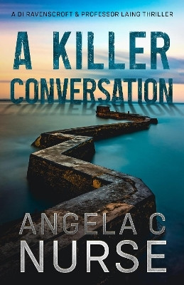 A Killer Conversation(English, Paperback, Nurse Angela C)