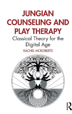 Jungian Counseling and Play Therapy(English, Paperback, McRoberts Rachel)