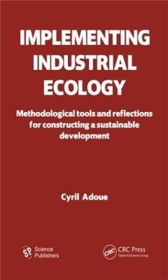 Implementing Industrial Ecology(English, Hardcover, unknown)