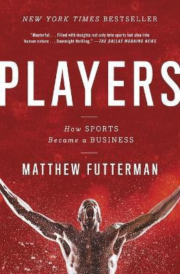 Players(English, Paperback, Futterman Matthew)