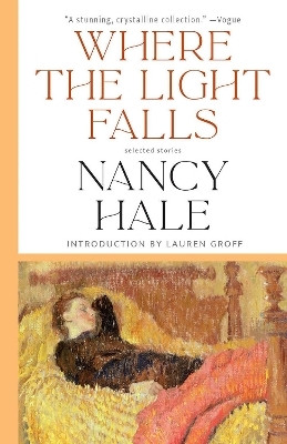 Where the Light Falls: Selected Stories(English, Paperback, Hale Nancy)