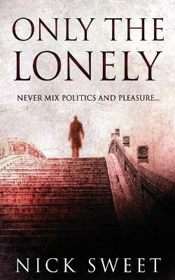 Only The Lonely(English, Paperback, Sweet Nick)