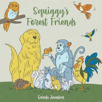 Squiggy's Forest Friends(English, Paperback, Jacober Sarah V)